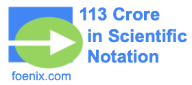 113 Crore in Scientific Notation