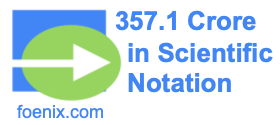 357.1 Crore in Scientific Notation