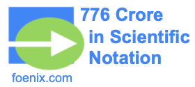 776 Crore in Scientific Notation