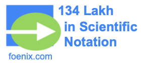 134 Lakh in Scientific Notation
