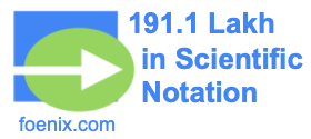 191.1 Lakh in Scientific Notation