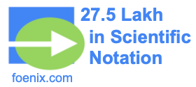 27.5 Lakh in Scientific Notation