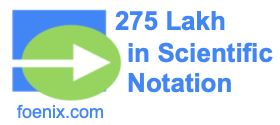 275 Lakh in Scientific Notation