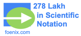 278 Lakh in Scientific Notation