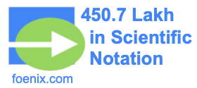 450.7 Lakh in Scientific Notation