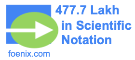 477.7 Lakh in Scientific Notation