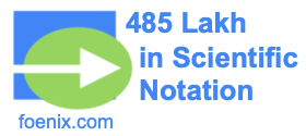 485 Lakh in Scientific Notation