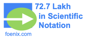 72.7 Lakh in Scientific Notation