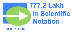 777.2 Lakh in Scientific Notation