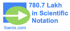 780.7 Lakh in Scientific Notation
