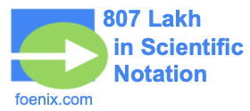 807 Lakh in Scientific Notation