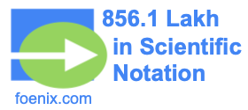 856.1 Lakh in Scientific Notation
