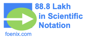 88.8 Lakh in Scientific Notation