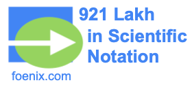 921 Lakh in Scientific Notation