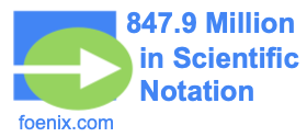 847.9 Million in Scientific Notation