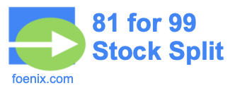 81 for 99 stock split